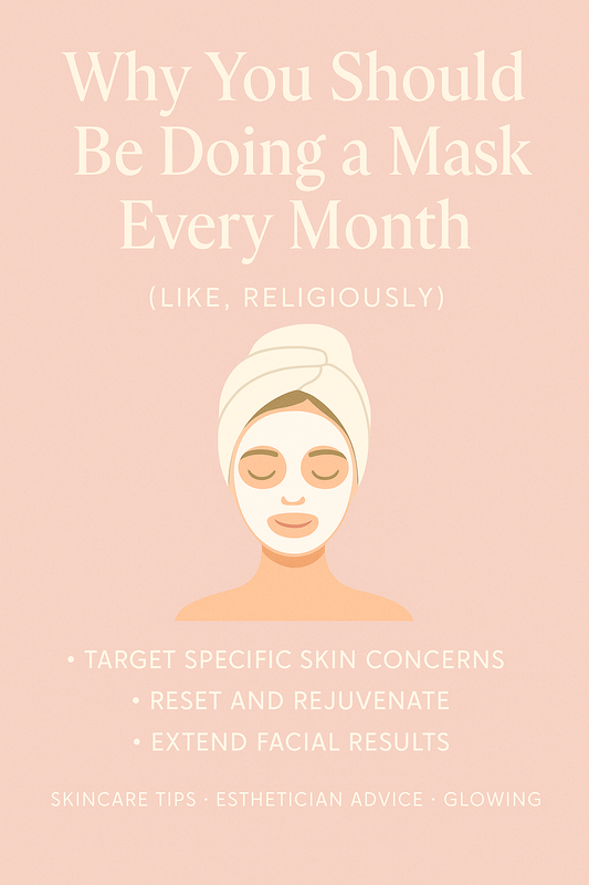 ✨ Why You Should Be Doing a Mask Every Month